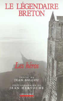 Le Legendaire Breton : Les Heros