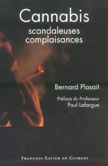 Cannabis : Scandaleuses complaisances