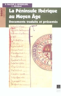 La péninsule ibérique au Moyen Age - documents traduits et présentés