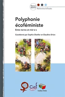 Polyphonie écoféministe : entre terres et mèr.e.s