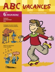 ABC vacances : 6e primaire