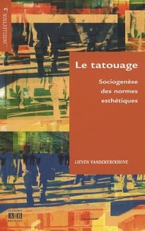 Le tatouage - sociogenèse des normes esthétiques