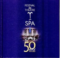 Festival de théâtre de spa - 50 ans, 1959-2009