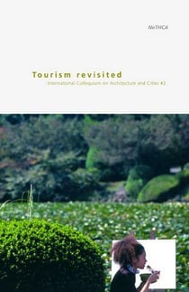 Tourism Revisited : International Colloquium on Architecture and Cities #2