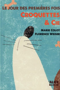 Le jour des premières fois - croquettes & cie