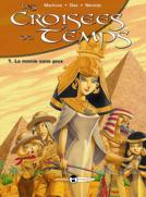 Les croisees du temps t.1 - la momie sans yeux