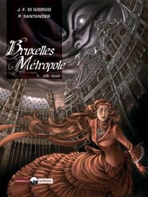 Bruxelles Métropole - Tome 01 : Ville Haute