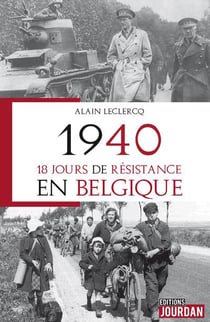 1940, 18 jours de resistance en belgique