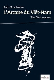L'arcane du viet-nam. the viet arcane