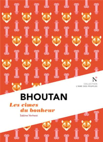 Bhoutan - les cimes du bonheur