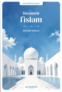 Découvrir l'Islam