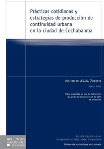 Practicas rácticas cotidianas y estrategias de producción de continuidad urbana en la ciudad de cochabamba