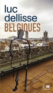 Belgiques : cet éternel retour