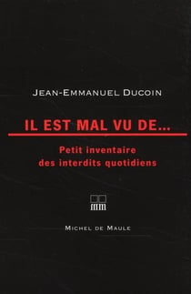 Il est mal vu de... petit inventaire des interdits quotidiens