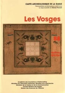 Carte archéologique de la Gaule Tome 88 : les Vosges
