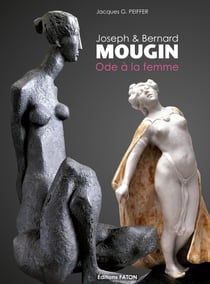 Joseph et Bernard Mougin - ode à la femme