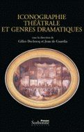 Iconographie théâtrale et genres dramatiques : Mélanges d'histoire du théâtre offerts à Martine de Rougemont