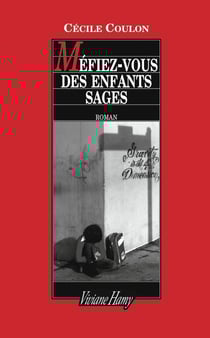 Méfiez-vous des enfants sages