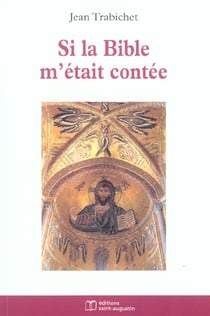 Si la Bible m'était contée