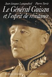 Le général Guisan et l'esprit de résistance