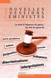 REVUE NOUVELLES QUESTIONS FEMINISTES n.28/2 : le droit à l'épreuve du genre : les lois du genre