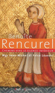 Chemins vers le silence intérieur avec Benoîte Rencurel