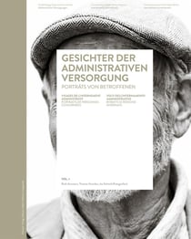 Visages de linternement administratif Volume 1 : Portraits de personnes concernées / Volume 1
