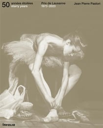 50 années étoilées / 50 starry years : prix de lausanne 1973 - 2023