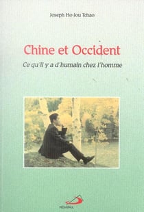 Chine et occident - ce qu'il y a d'humain chez l'homme