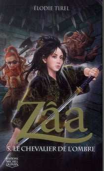 Zâa Tome 5 : le chevalier de l'ombre