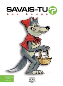 Savais-tu ? - les loups