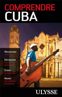 Comprendre Cuba (édition 2017)