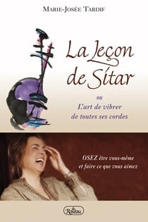 La leçon de sitar ou l'art de vibrer de toutes ses cordes