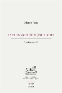 La philosophie aujourd'hui : un plaidoyer