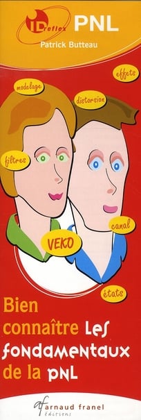 Id réflex : bien connaître les fondamentaux de la PNL