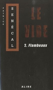 Le vide Tome 2 - flambeaux