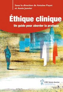 Éthique clinique - un guide pour aborder la pratique