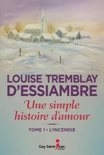 Une simple histoire d'amour Tome 1 : l'incendie