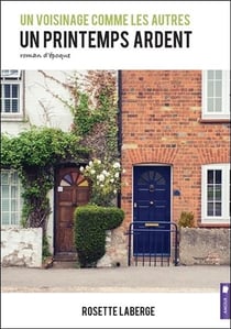 Un printemps ardent t.1 - un voisinage comme les autres