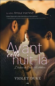 Amour inachevé, l'histoire de caine et d'addison t.1 - avant cette nuit-là