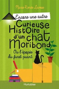 Encore une autre curieuse histoire d'un chat moribond