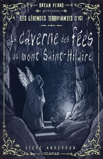 La caverne des fées du mont Saint-Hilaire