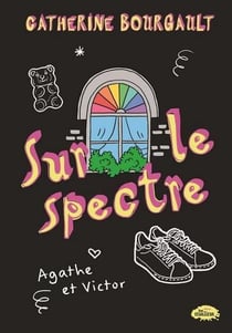 Sur le spectre Tome 1 : Agathe et Victor