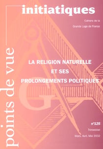 Points de vue initiatiques n.125 - la religion naturelle et ses prolongements politiques