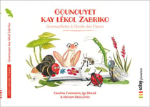 Gounouyet kay lekol zabriko - Grenouillette à l'école des fleurs