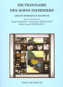 Dictionnaire des soins infirmiers - 2eme edition