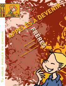 Tu nous parles en chemin- Collège - Appelés à devenir frère - Jeune