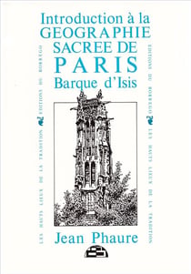 Introduction à la géographie sacrée de Paris barque d'Isis
