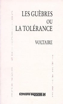 Guèbres ou la tolérance