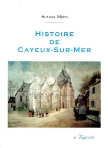 Histoire de cayeux-sur-mer